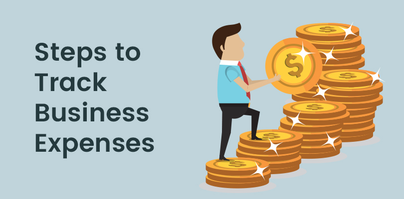 Steps to Tracking Business Expenses