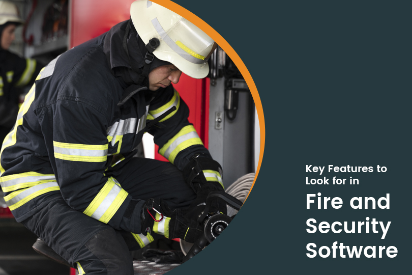 Features to Look for in Fire and Security Software