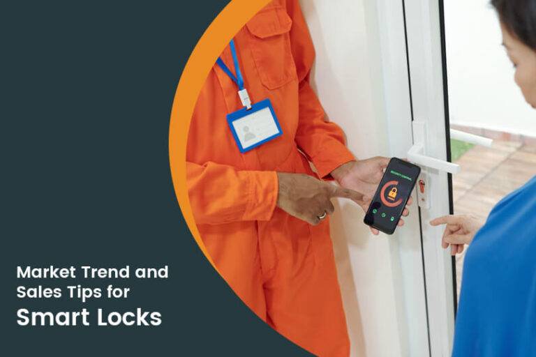 Smart Lock for Homes: Market Trends and Sales Tips for 2024