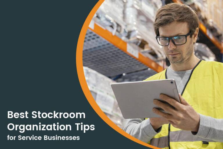 Stockroom Organization Tips and Guidelines for Service Companies